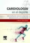 Cardiología En El Deporte: Revisión De Casos Clínicos Basados En La Evidencia