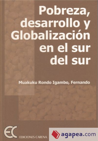 Pobreza, desarrollo y globalización en el sur del sur (Ebook)