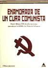 Portada de ENAMORADA DE UN CURA COMUNISTA