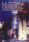 Portada de LA ULTIMA CATEDRAL
