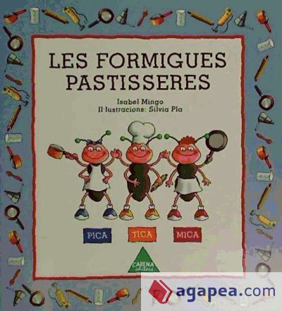 LES FORMIGUES PASTISSERES