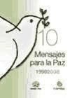 10 Mensajes Para La Paz 1998 2008