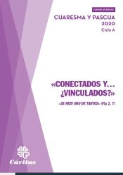 Portada de «CONECTADOS Y ¿VINCULADOS?»: Guiones litúrgicos cuaresma y pascua 2020