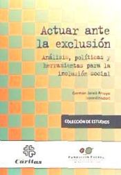 Portada de Actuar ante la exclusión análisis,políticas y herramientas para la inclusión social