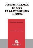 Portada de J&oacute;venes y empleo: de la integraci&oacute;n laboral. (Ebook)