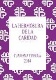 Portada de La Hermosura de la Caridad. Cuaresma y Pascua 2014 (Ebook)