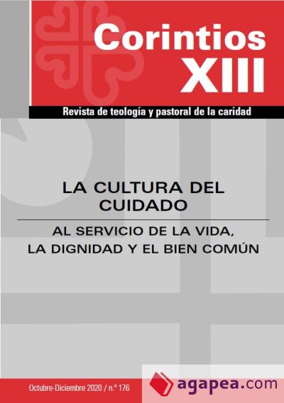 La cultura del cuidado al servicio de la dignidad y del bien común