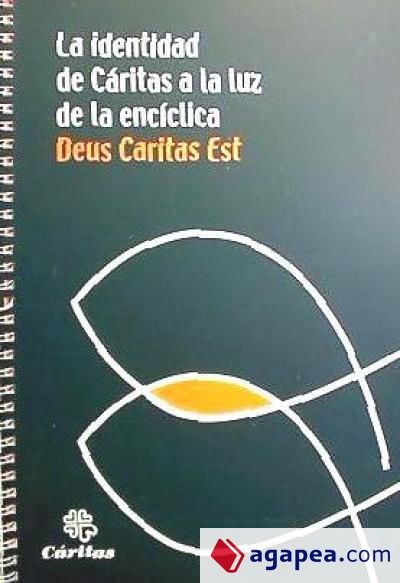 La identidad de Caritas a la luz de la encíclica Deus Caritas Est