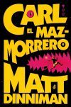 Carl El Mazmorrero De Matt Dinniman