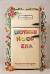 Motherhood Era