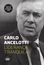 Portada de Carlo Ancelotti: liderança tranquila (Ebook)