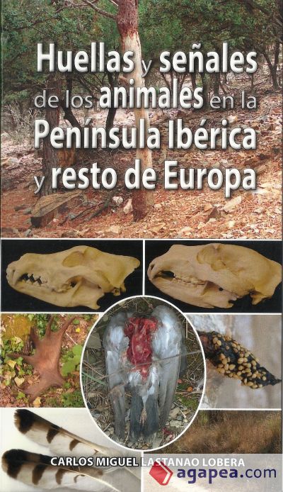 Huellas y señales de los animales en la Península Ibérica y resto de Europa