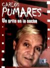 Carlos Pumares: Un grito en la noche