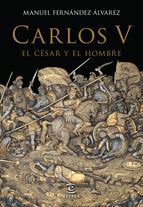Portada de Carlos V, el c&eacute;sar y el hombre (Ebook)