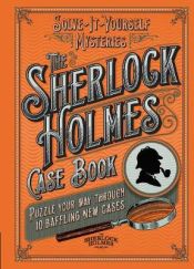 Portada de Sherlock Holmes Case Book: Solve-it-Yourself Mysteries