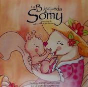 Portada de La Busqueda de Somy, Un Cuento de Madres Solteras Por Eleccion