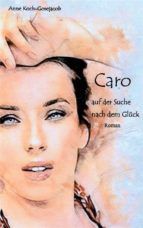 Portada de Caro auf der Suche nach dem Glück (Ebook)