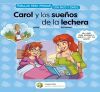 Carol y los sue&ntilde;os de la lechera