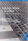 Carrer, festa i revolta. Els usos simb&ograve;lics de l'espai p&uacute;blic a Barcelona (1951-2000)