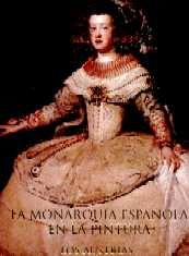 Portada de MONARQUIA ESPAÑOLA EN PINTURA 1(T)