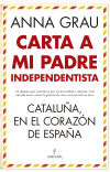 Carta a mi padre independentista: Cataluña, en el corazón de España