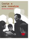 Carta a una maestra (Ed. conmemorativa)