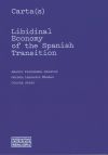 Carta(s). Libidinal Economy of the Spanish Transition