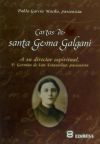 Cartas De Santa Gema Galgani: A Su Director Espiritual. Padre Germán De San Estanislao, Pasionista