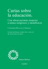 Cartas sobre la educación: Con observaciones respecto a temas religiosos y metafísicos