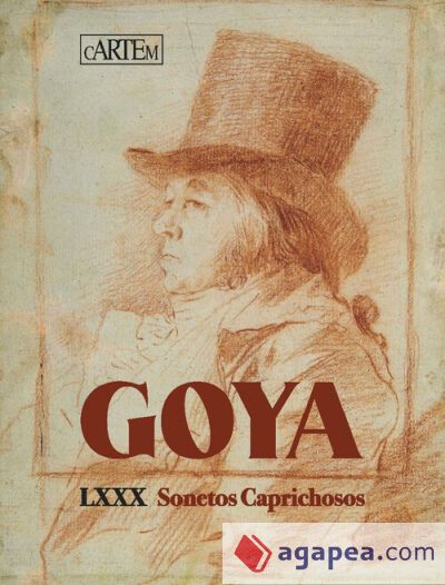 GOYA: LXXX Sonetos Caprichosos
