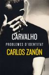 Carvalho. Problemes d'identitat