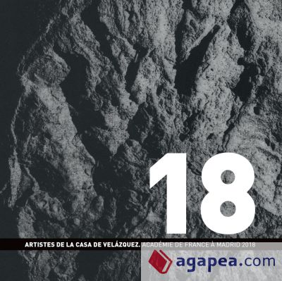 Artistes de la Casa de Velázquez. Académie de France à Madrid 2018 Artistes de la Casa de Velázquez. Académie de France à Madrid 2018
