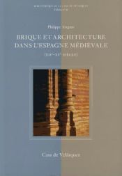 Portada de Brique et architecture dans l'Espagne médiévale (XIIe-XVe siècle)