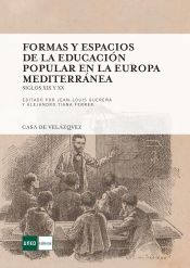 Portada de Formas y espacios de la educación popular en la Europa mediterránea
