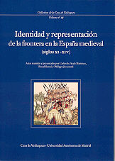Portada de Identidad y representación de la frontera en la España medieval (siglos XI-XIV)