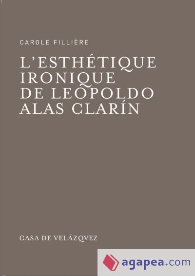 L'esthétique ironique de Leopoldo Alas Clarín