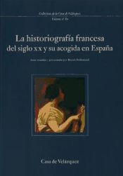 Portada de La historiografía francesa del siglo XX y su acogida en España