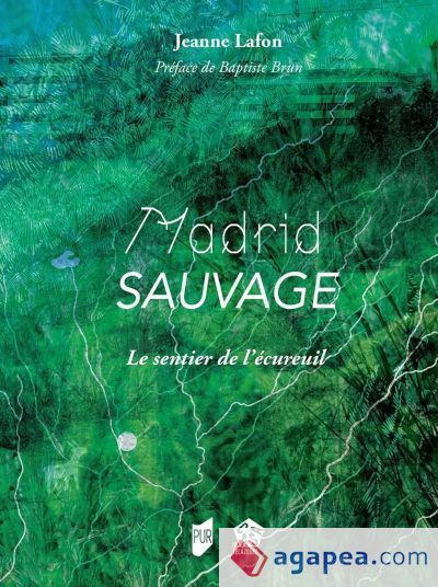 Madrid sauvage Madrid sauvage