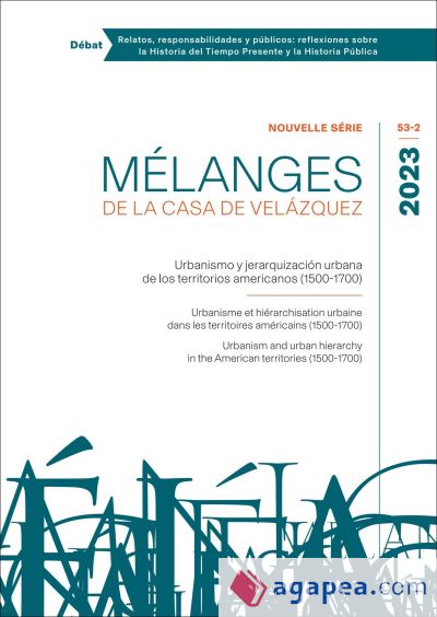 Urbanismo y jerarquización urbana de los territorios americanos (1500-1700)