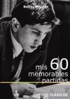 Mis 60 Memorables Partidas