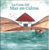 Casa del mar en calma, El.