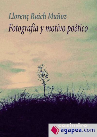 Fotograf&iacute;a y motivo po&eacute;tico