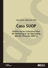 Caso SUOP: Gestión de las comunicaciones de marketing en las Operadoras Móviles Virtuales (OMV's)