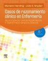 Casos de razonamiento cl&iacute;nico en Enfermer&iacute;a