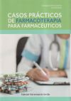 Casos Prácticos De Farmacoterapia Para Farmacéuticos