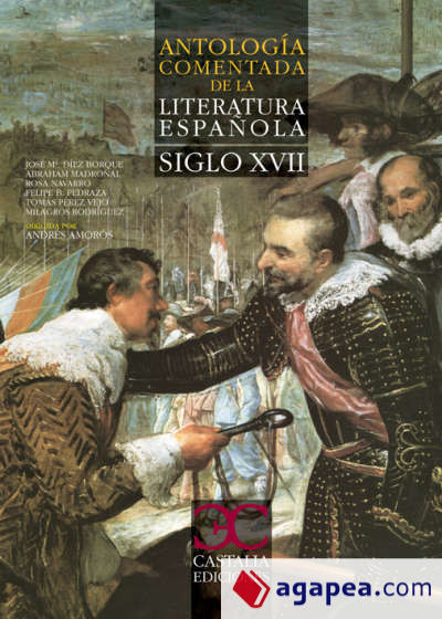 Antología comentada de la literatura española. Siglo XVII