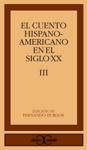Portada de El cuento hispanoamericano en el siglo XX, III