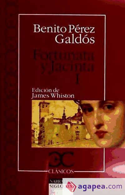 Fortunata y Jacinta I Fortunata y Jacinta I