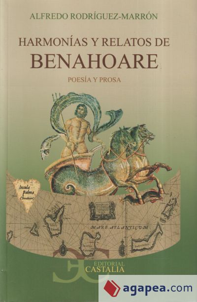 Harmonías y relatos de Benahoare  . Poesía y prosa