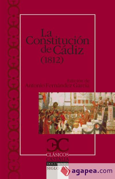 La Constitución de Cádiz (1812) y Discurso preliminar a la Constitución La Constitución de Cádiz (1812) y Discurso preliminar a la Constitución
